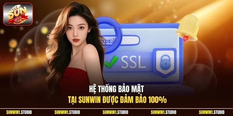 Hệ thống bảo mật tại Sunwin được đảm bảo 100%